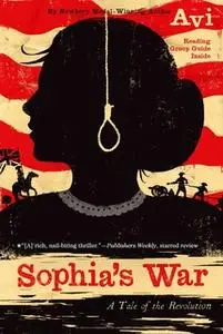 «Sophia's War: A Tale of the Revolution» by Avi