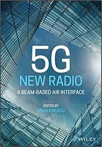 New Radio: A Beam-based Air Interface