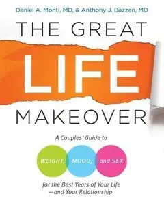 he Great Life Makeover: Weight, Mood, and Sex (repost)