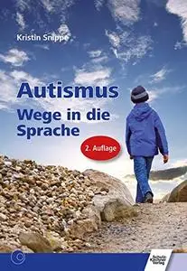 Autismus: Wege in die Sprache