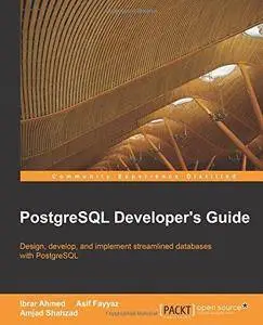 PostgreSQL Developer's Guide (Repost)