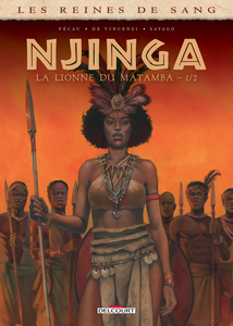 Les Reines de Sang - Njinga, la Lionne du Matamba - Tome 1