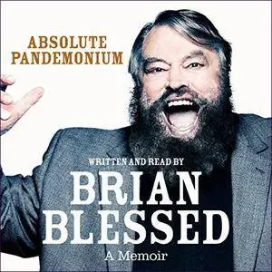 Absolute Pandemonium: The Autobiography [Audiobook]