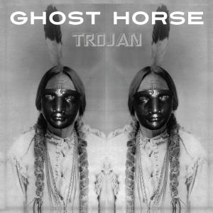 Ghost Horse - Trojan (2019)