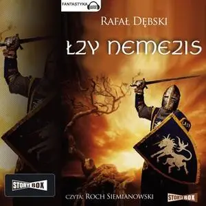 «Łzy Nemezis» by Rafał Dębski