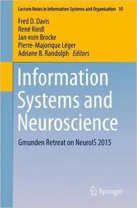Information Systems and Neuroscience: Gmunden Retreat on NeuroIS 2015 (Repost)