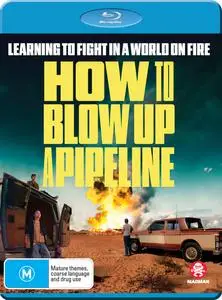 How to Blow Up a Pipeline (2022)