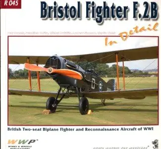 WWP R045 Photo Manual for Modelers: Bristol Fighter F.2B in Detail