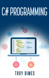 Troy Dimes - C# Programming