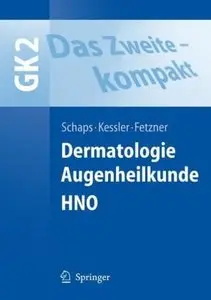 Das Zweite - kompakt: Dermatologie, Augenheilkunde, HNO: GK2 (Repost)