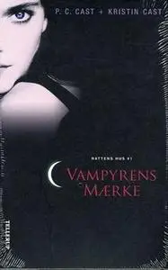 «Nattens hus #1: Vampyrens mærke» by P.C. Cast,Kristin Cast