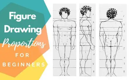 Figure Drawing Proportions: Draw Realistic Figures with Ease