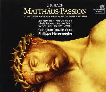 Philippe Herreweghe, Collegium Vocale Gent - Johann Sebastian Bach: Matthäus-Passion (1999)