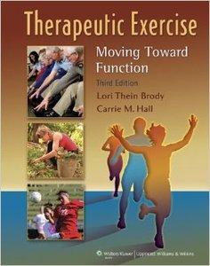 Therapeutic Exercise: Moving Toward Function (3rd edition) (repost)