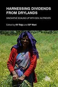 Harnessing Dividends from Drylands: Innovative Scaling Up with Soil Nutrients