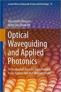 Optical Waveguiding and Applied Photonics - Alessandro Massaro (Repost)