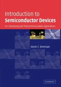 Introduction to Semiconductor Devices: For Computing and Telecommunications Applications (repost)