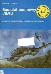 Samolot bombowy Jer-2 (Typy Broni i Uzbrojenia 217) (Repost)