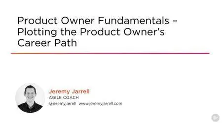 Product Owner Fundamentals - Plotting the Product Owner's Career Path