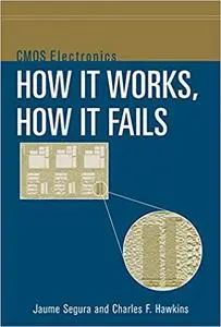 CMOS Electronics: How It Works, How It Fails