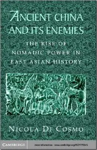 Nicola Di Cosmo: Ancient China and its Enemies