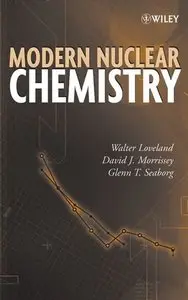 Modern Nuclear Chemistry by David J. Morrissey