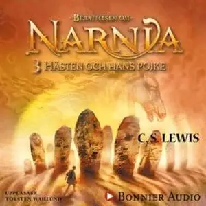 «Hästen och hans pojke : Narnia 3» by C.S. Lewis