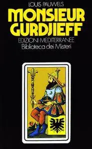 Louis Pauwels, "Monsieur Gurdjieff"