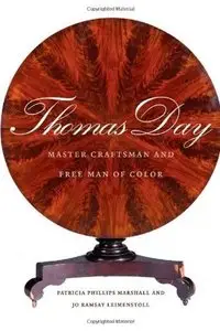 Thomas Day: Master Craftsman and Free Man of Color