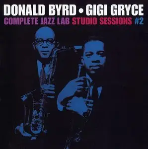 Donald Byrd & Gigi Gryce - Complete Jazz Lab Studio Sessions, Vol. 2 (1957) {2006 Lone Hill Jazz Remaster}