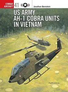 US Army AH-1 Cobra Units in Vietnam (Combat Aircraft)