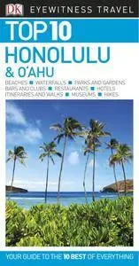 Top 10 Honolulu and O'ahu (Eyewitness Top 10 Travel Guide), 2018 Edition