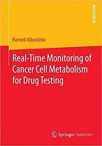 Real-Time Monitoring of Cancer Cell Metabolism for Drug Testing (Repost)