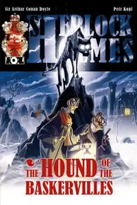 «The Hound of the Baskervilles – A Sherlock Holmes Graphic Novel» by Petr Kopl