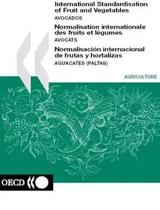 International Standardisation Of Fruit And Vegetables: Avocados - Avocats - Aguacates (Paltas)