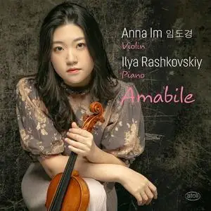Anna Im & Ilya Rashkovskiy - Amabile (2021)