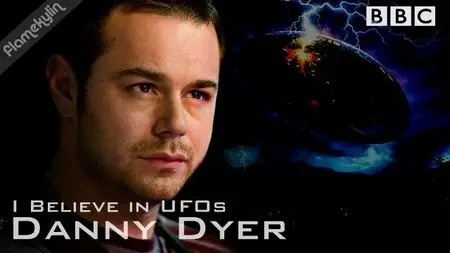 BBC - I Believe in UFOs: Danny Dyer (2010)