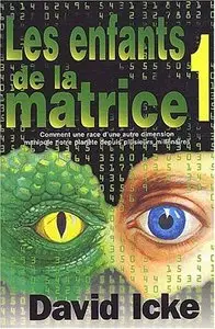 David Icke : Enfants de la matrice - tome 1