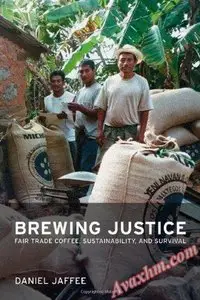 Brewing Justice: Fair Trade Coffee, Sustainability, and Survival