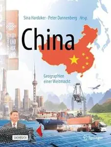 China: Geographien einer Weltmacht
