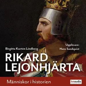 «Rikard Lejonhjärta» by Birgitta Hultén Lindberg