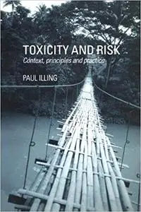 Toxicity and Risk Context, Principles and Practice