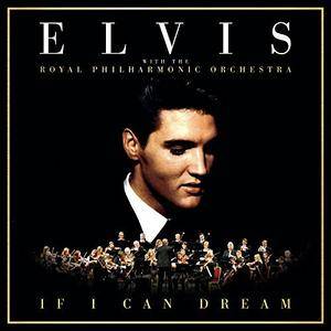 Elvis Presley - If I Can Dream: Elvis Presley with the Royal Philharmonic Orchestra (2015) [Official Digital Download 24/96]