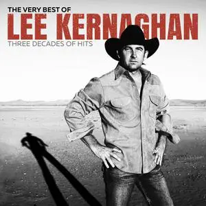 Lee Kernaghan - The Very Best of Lee Kernaghan: Three Decades of Hits (2022)