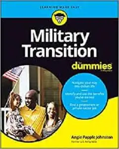Military Transition For Dummies (For Dummies (Career/Education))