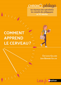 Comment apprend le cerveau ? - Ève Leleu-Galland, Jean-Bernard Gallois