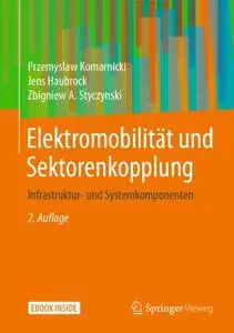 Elektromobilität und Sektorenkopplung: Infrastruktur- und Systemkomponenten