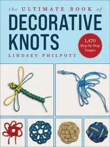 The Ultimate Book of Decorative Knots, 2nd Edition