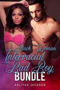 «Black Woman & Interracial Bad Boy Bundle» by Aaliyah Jackson