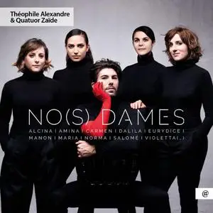 Théophile Alexandre & Quatuor Zaïde - No(s) Dames (2022)